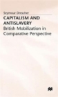 Image for Capitalism and Antislavery : British Mobilization in Comparative Perspective