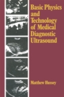Image for Basic Physics and Technology of Medical Diagnostic Ultrasound