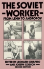 Image for The Soviet Worker : From Lenin to Andropov
