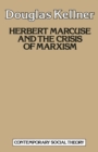 Image for Herbert Marcuse and the Crisis of Marxism