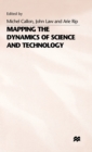 Image for Mapping the Dynamics of Science and Technology : Sociology of Science in the Real World
