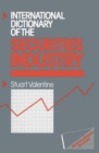 Image for International Dictionary of the Securities Industry