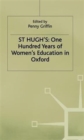 Image for St Hugh&#39;s: One Hundred Years of Women&#39;s Education in Oxford