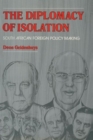 Image for The Diplomacy of Isolation : South African Foreign Policy Making