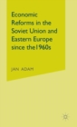 Image for Economic Reforms in the Soviet Union and Eastern Europe since the 1960s
