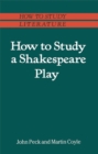 Image for How to Study a Shakespeare Play