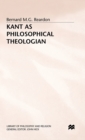 Image for Kant as philosophical theologian