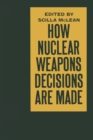 Image for How Nuclear Weapons Decisions are Made