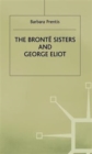 Image for The Bronte Sisters and George Eliot