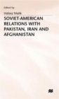 Image for Soviet-American Relations with Pakistan, Iran and Afghanistan