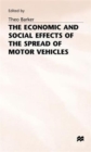 Image for The Economic and Social Effects of the Spread of Motor Vehicles
