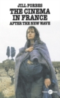 Image for The Cinema in France : After the New Wave