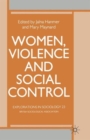 Image for Women, Violence and Social Control