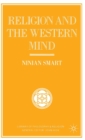 Image for Religion and the Western Mind : Drummond Lectures delivered at the University of Stirling, Scotland, March 1985, and other essays