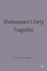 Image for Shakespeare&#39;s Early Tragedies