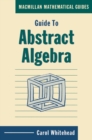 Image for Guide to Abstract Algebra