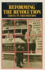 Image for Reforming the Revolution : China in Transition