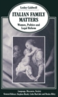 Image for Italian Family Matters : Women, Politics and Legal Reform