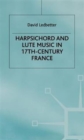 Image for Harpsichord and Lute Music in 17th-Century France