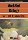 Image for Work out Biology for First Examinations