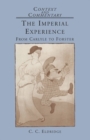 Image for The imperial experience  : from Carlyle to Forster