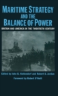 Image for Maritime Strategy And The Balance Of Power : Britain And America In The Twentieth Century