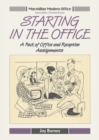 Image for Starting in the Office : A Pack of Office and Reception Assignments
