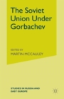 Image for The Soviet Union Under Gorbachev