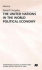 Image for The United Nations in the World Political Economy : Essays in Honour of Leon Gordenker