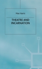 Image for Theater and Incarnation