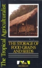 Image for The Tropical Agriculturalist Storage Food Grains/Seeds