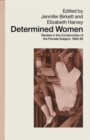 Image for Determined Women : Studies in the Construction of the Female Subject, 1900–90