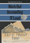 Image for Work Out Accounting &#39;A&#39; Level