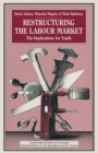 Image for Restructuring the Labour Market