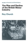 Image for The Rise and Decline of the British Motor Industry