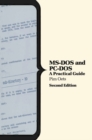 Image for M. S.-DOS and Personal Computer DOS : A Practical Guide