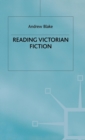 Image for Reading Victorian Fiction : The Cultural Context and Ideological Content of the Nineteenth-Century Novel
