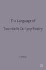 Image for The Language of Twentieth Century Poetry