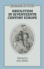 Image for Absolutism in Seventeenth-century Europe
