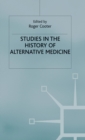 Image for Studies In The History Of Alternative Medicine