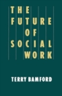 Image for The Future of Social Work