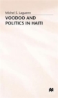 Image for Voodoo and Politics in Haiti