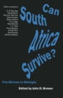 Image for Can South Africa Survive? : Five Minutes to Midnight
