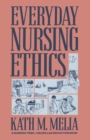 Image for Everyday Nursing Ethics