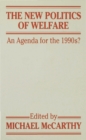 Image for The New Politics of Welfare : An Agenda for the 1990s?