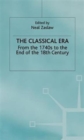 Image for The Classical Era : Volume 5: From the 1740s to the end of the 18th Century