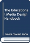 Image for The Educational Media Design Handbook