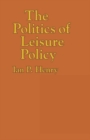 Image for The Politics of Leisure Policy