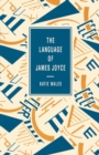 Image for The Language of James Joyce