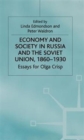 Image for Economy and Society in Russia and the Soviet Union, 1860–1930 : Essays for Olga Crisp